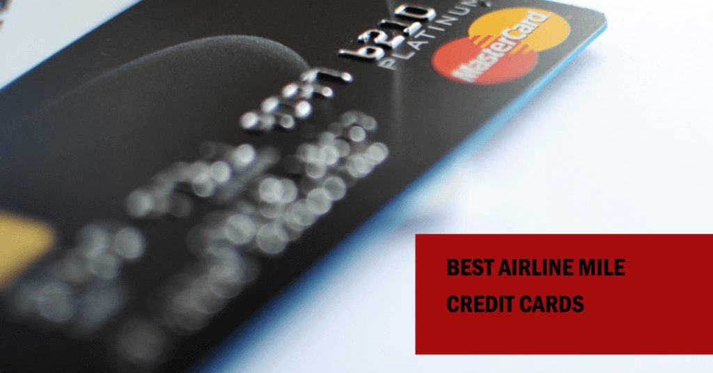 Credit Cards That Offer Airline Miles